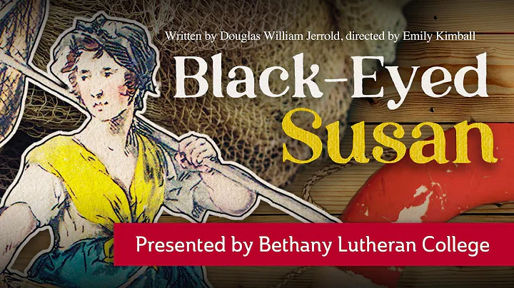 Black-Eyed Susan presented by Bethany Lutheran Col...