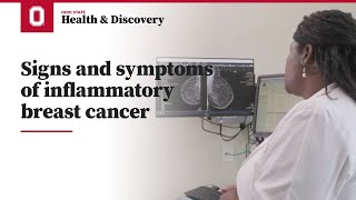 Signs and symptoms of inflammatory breast cancer | Ohio State Medical Center