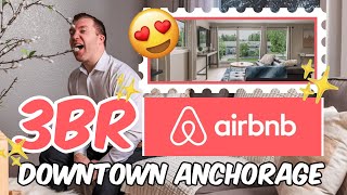 Downtown Anchorage 3 Bedroom Airbnb