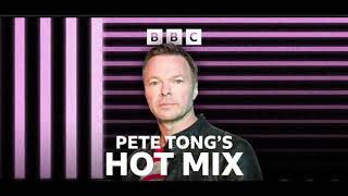 Pete Tong  Hot Mix  Juno Everything Is Art Vxsion And More   Bbc Radio 1  22026