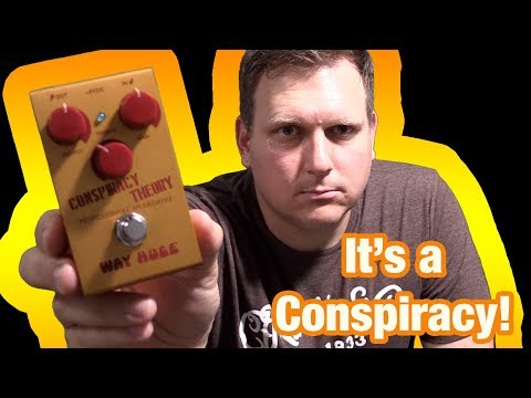 way-huge-conspiracy-theory-overdrive-pedal-review-and-sound-test