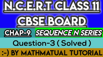 Question-3 | Exercise-9.2 | Sequence and Series | Class 11 | CBSE Board | by Mathmatual Tutorial
