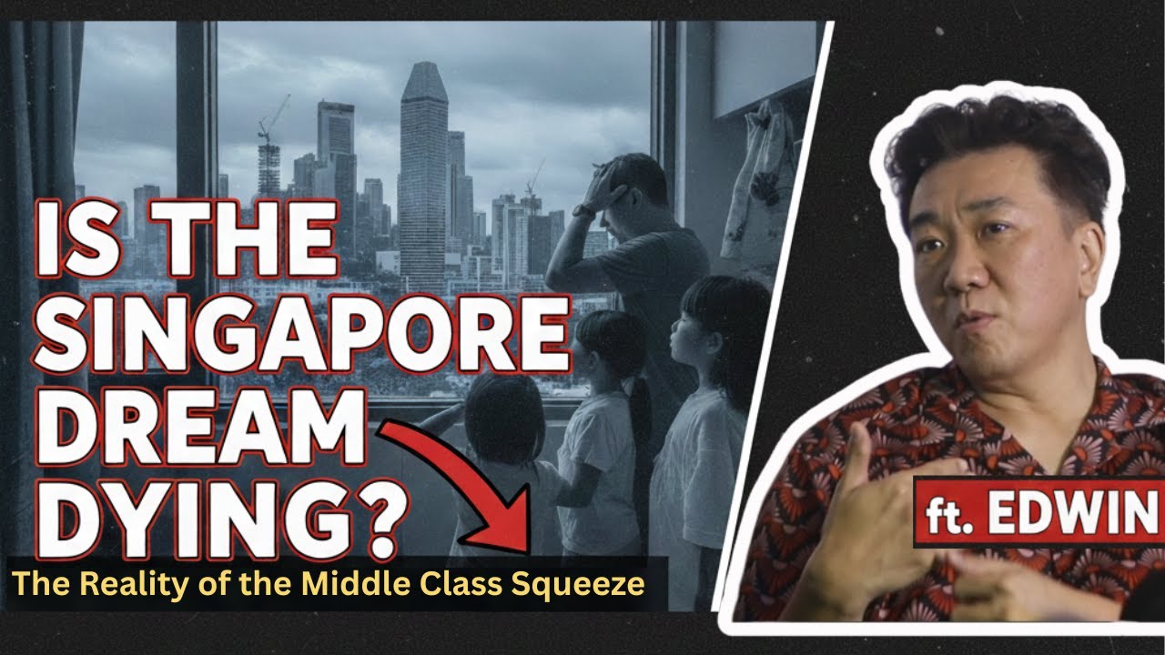 Is the Singapore Dream Dying? The Reality of the Middle Class Squeeze ft. Edwin