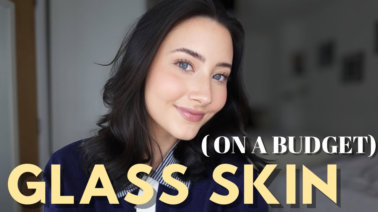 HOW TO GET GLASS SKIN ( FOR BEGINNERS ON A BUDGET) 