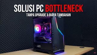 Solusi PC Bottleneck Mudah Tanpa Upgrade & Biaya Tambahan | Ryzen 3 2200G   GTX 1660 Super