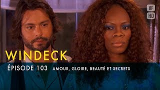 Windeck - S1 - Épisode 102 En Français - Amour, Gloire, Beauté Et Secrets
