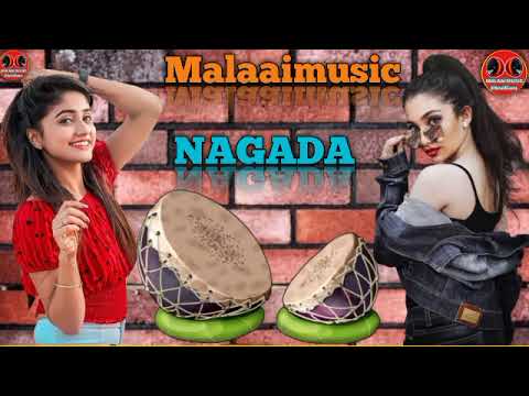  Nagada Song Dj  Malai Music