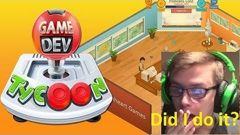 I Try to Make a Game! - Game Dev Tycoon
