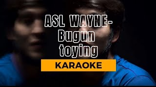 Asl Wayne - BUGUN TO'YING KARAOKE MINUS BEAT #aslwayne #astrogang #xorazm Resimi