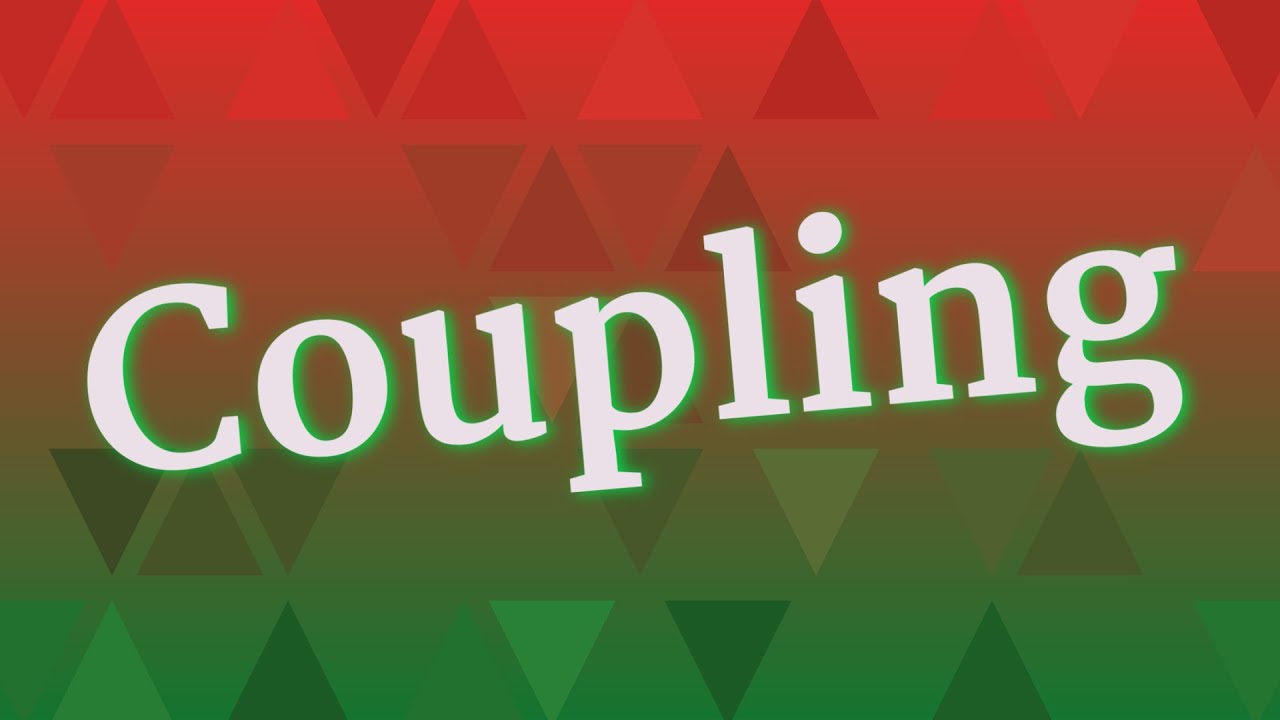 COUPLING pronunciation • How to pronounce COUPLING YouTube