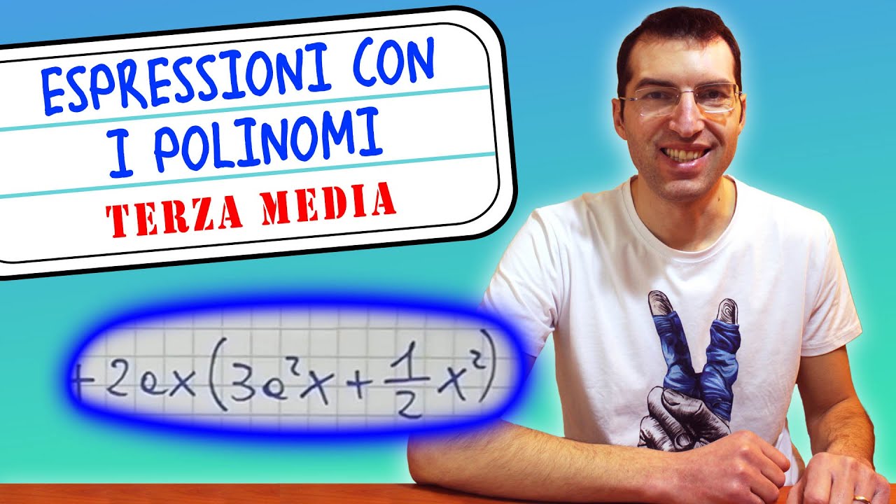 Espressioni con i polinomi (calcolo letterale) - Terza Media [Tutorial per genitori]