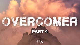 Overcomer - Part 4 - Pastor Abe Daniel