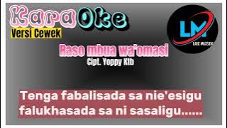 karaoke RASO MBUA WAOMASI CIPT Yoppy KTB   versi cewek