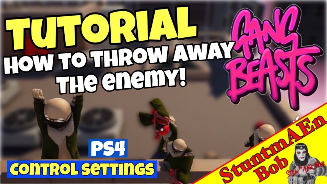 HOW THROW AWAY THE ENEMY? GANG BEASTS TUTORIAL - settings, how practice on PS4 - YouTube