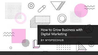 How to Grow Business with Digital Marketing