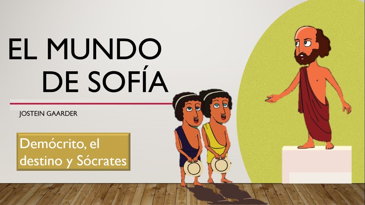 EL MUNDO DE SOFÍA ( III ) -Demócrito, el destino y Sócrates - YouTube
