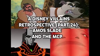 A Disney Villains Retrospective, Part 24: Amos Slade and the MCP (ft. Disney Animator Jerry Rees) by Colin LooksBack 42,043 views 10 months ago 50 minutes