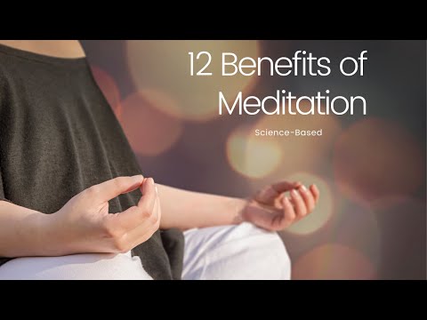 12 Benefits of Meditation Science Based in 2022