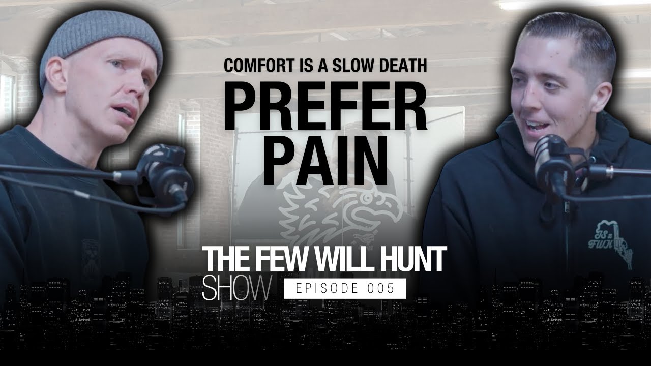 Rule No. 4: Comfort Is A Slow Death. Prefer Pain | The Few Will Hunt ...