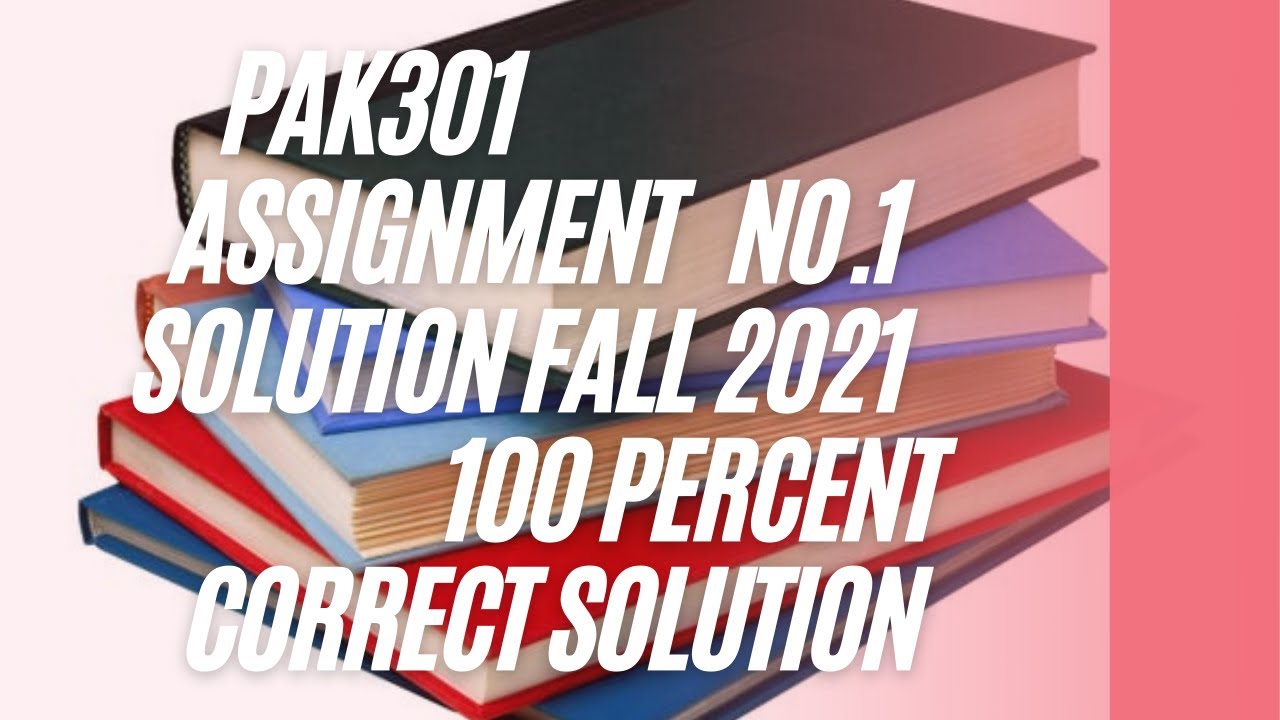 pak301 assignment 1 solution 2021