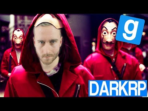 LA CASA DE PAPEL ! - Garry&rsquo;s Mod DarkRP