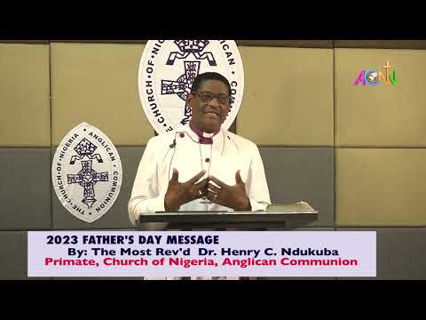 2023 Father's Day Message By Primate Ndukuba