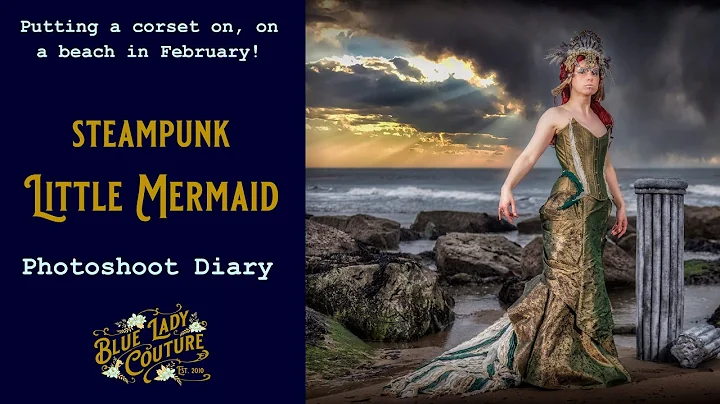 STEAMPUNK LITTLE MERMAID Photoshoot Vlog | Getting Dressed In A Corset on Whitby Beach