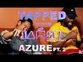 TAPPED IN WITH IAMSU!: Ep. 1 - AZURE Pt.2