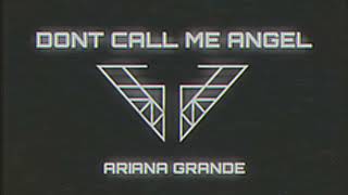Ariana Grande, Lana Del Rey, Miley Cyrus - Don’t Call Me Angel (Audio) (ROBLOX)