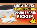 How to Fix Canon LBP6030W Double Paper Pickup Issue | @BMTechnologyChannel