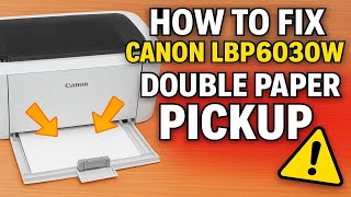 How to Fix Canon LBP6030W Double Paper Pickup Issue | @BMTechnologyChannel