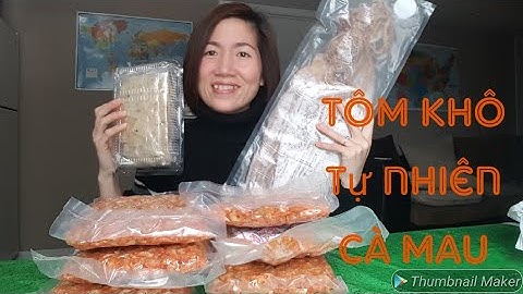 TÔM KHÔ đất Tự Nhiên CÀ MAU dành ăn TẾT 💎496