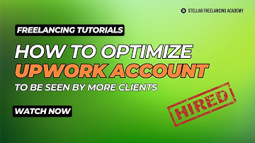 How To Optimize Upwork Profile To Be Seen By More Clients