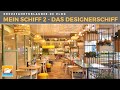 Neue Mein Schiff 2 - Die Designneuheiten