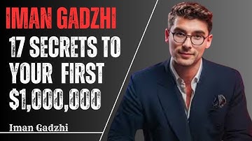 17 Money Secrets To Make Your First $1,000,000 \ Iman gadzhi