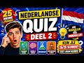 Nederlandse Quiz 2026 | 25 Nieuwe Vragen Van Makkelijk Tot Onmogelijk