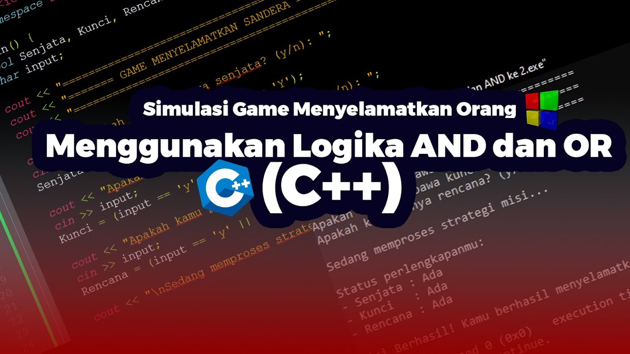 Simulasi Game Menyelamatkan Orang – Menggunakan Logika AND dan OR (C++ ...