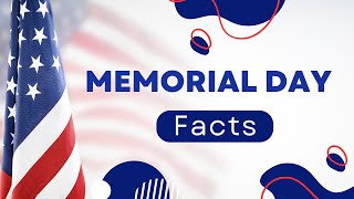Memorial Day Facts | Memorial Day Facts For Kids | Interesting Memorial Day Facts | Easy Learning