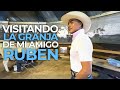 Visitando la granja de mi amigo Ruben - El Charro Y La Mayrita (Vlog)