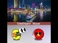 VietNam then and now  #countryballs  #vietnam  #vietnamcountry