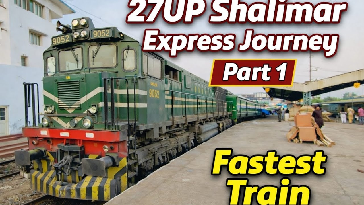 27UP Shalimar Express Journey | Karachi to Hyderabad | Part 1 