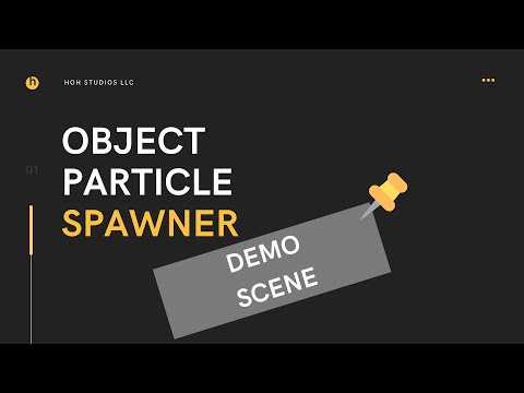 Object Particle Spawner: Demo Scenes
