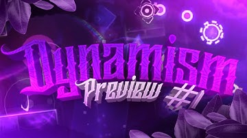 [Preview #1] Dynamism by EVTeam | Geometry Dash