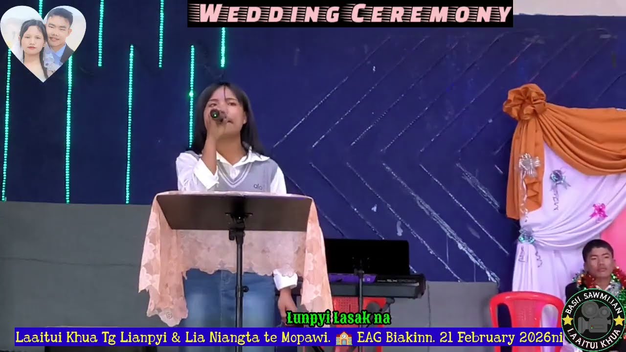 Tg Lianpyi & Lia Niangta te Mopawi aa Lunpyi lasak na 