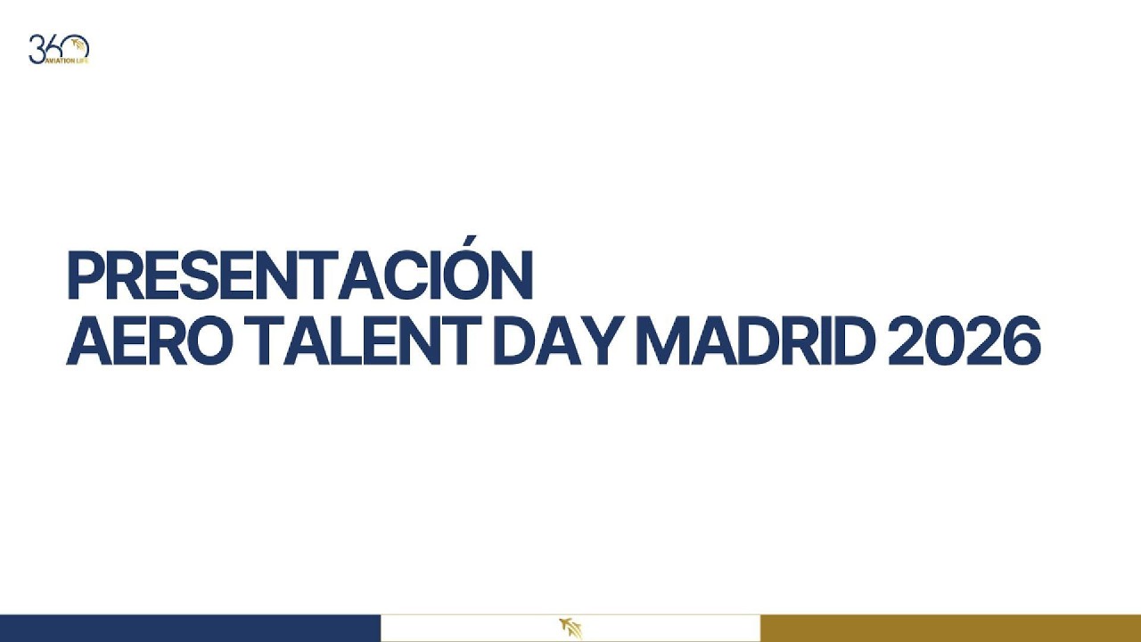 Charla de 360 Aviation Life en Aero Talent Day Madrid 2026