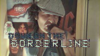 AC/DC fans.net House Band: Down On The Borderline chords