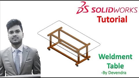 Solidworks Tutorial : How to make a Weldment Table ? || By Devendra #solidworks #cad