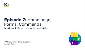 Module 1. Episode 7. Home page, Forms, Commands