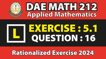 DAE MATH 212 Chapter no 5 Exercise no 5.1 Question no 16