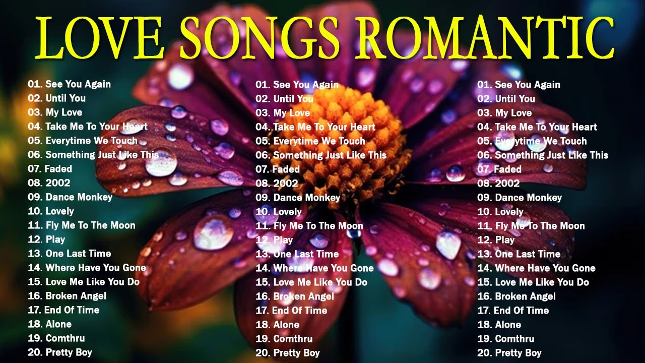 Best Romantic Love Songs 2023 30 Beautiful Love Songs Sweet For